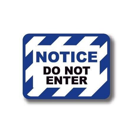Ergomat 12in x 12in RECTANGLE SIGNS - Notice Do Not Enter DSV-SIGN 144 #7019 -UEN